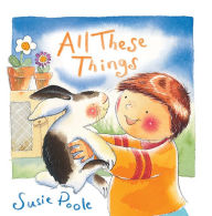 Title: All These Things, Author: Susie Poole