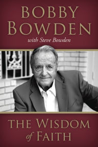 Title: The Wisdom of Faith, Author: Bobby Bowden