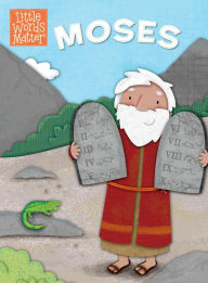 Title: Moses, Author: B&H Kids Editorial Staff