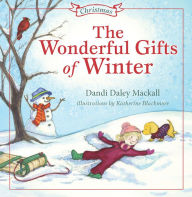 Title: Wonderful Gifts of Winter, Author: Dandi Daley Mackall