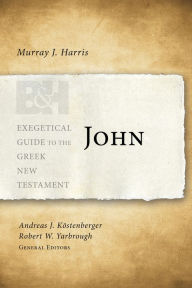 Title: John, Author: Murray J. Harris