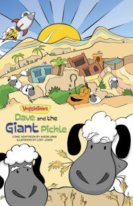 Title: VeggieTales SuperComics: Dave and the Giant Pickle, Author: Big Idea Entertainment