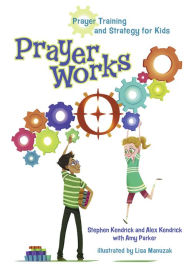 Title: PrayerWorks: Prayer Strategy and Training for Kids, Author: Stephen Kendrick