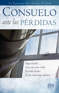 Title: Consuelo ante las pérdidas, Author: Rose Publishing