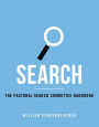 Search: The Pastoral Search Comitttee Handbook