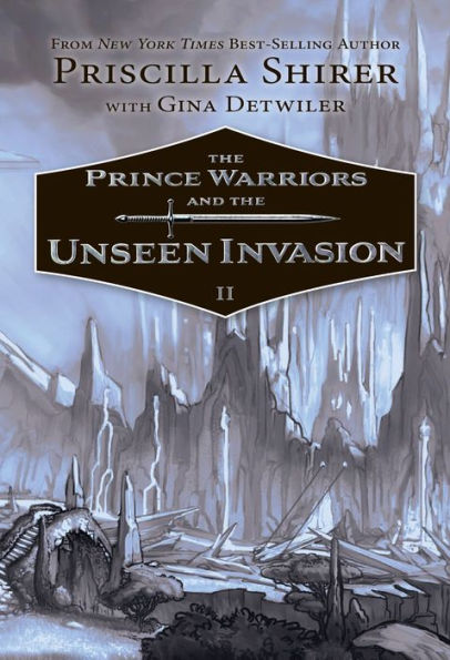 The Prince Warriors and the Unseen Invasion (Prince Warriors Series #2)