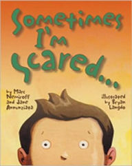 Title: Sometimes I'm Scared, Author: Jane Annunziata