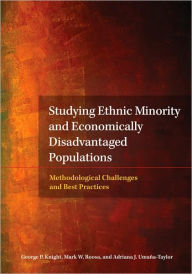 Title: Studying Ethnic Minority and Economically Disadvantaged Populations: Methodological Challenges and Best Practices, Author: George P. Knight