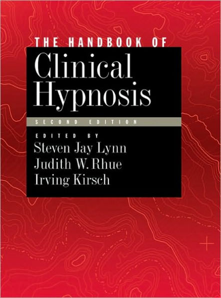 Handbook of Clinical Hypnosis / Edition 2
