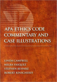 Title: APA Ethics Code Commentary and Case Illustrations, Author: Linda Campbell