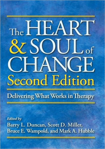 The Heart and Soul of Change: Delivering What Works in Therapy ...