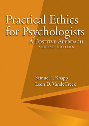 Practical Ethics for Psychologists: A Positive Approach / Edition 2 by ...