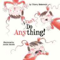 Title: I Can't Do Anything, Author: Thierry Robberecht