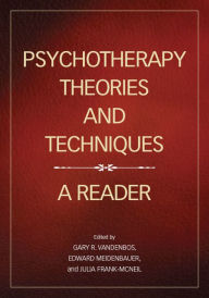 Title: Psychotherapy Theories and Techniques: A Reader, Author: Gary R. VandenBos