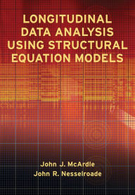 Title: Longitudinal Data Analysis Using Structural Equation Models, Author: John J. McArdle