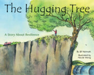 Title: The Hugging Tree: A Story About Resilience, Author: Jill Neimark