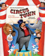 Don't Put Yourself Down in Circus Town: A Story About Self-Confidence