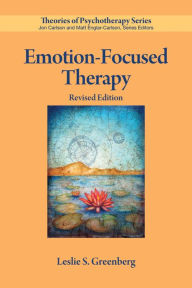 Title: Emotion-Focused Therapy, Author: Leslie S. Greenberg PhD