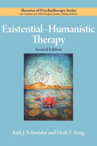 Title: Existential-Humanistic Therapy, Author: Kirk J. Schneider PhD