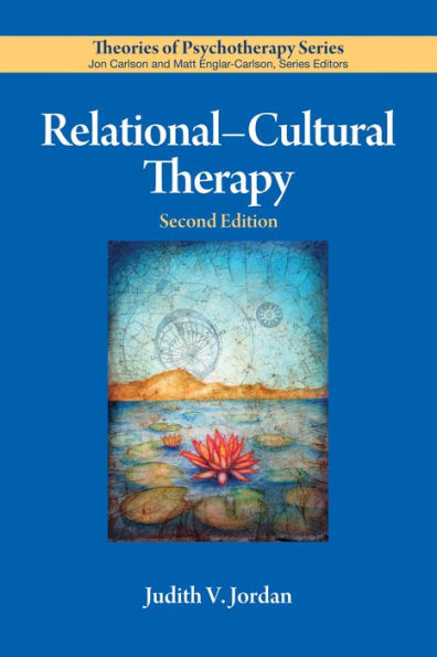 Relational-Cultural Therapy / Edition 2