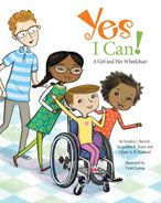 Title: Yes I Can!: A Girl and Her Wheelchair, Author: Kendra J. Barrett