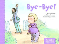 Title: Bye-Bye!, Author: Carol Zeavin