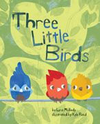 Title: Three Little Birds, Author: Lysa Mullady MA