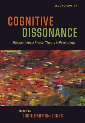 Cognitive Dissonance: Reexamining a Pivotal Theory in Psychology / Edition 2