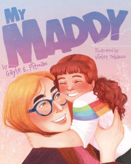 Title: My Maddy, Author: Gayle E. Pitman
