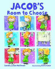 Title: Jacob's Room to Choose, Author: Sarah Hoffman