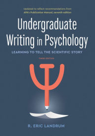 Downloads book online Undergraduate Writing in Psychology: Learning to Tell the Scientific Story / Edition 3 (English literature) FB2 RTF 9781433833892 by R. Eric Landrum