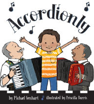 Title: Accordionly: Abuelo and Opa Make Music, Author: Michael Genhart PhD