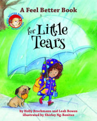 Title: A Feel Better Book for Little Tears, Author: Holly Brochmann