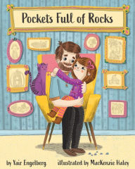 Title: Pockets Full of Rocks: Daddy Talks About Depression, Author: Yair Engelberg