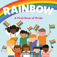 Title: Rainbow: A First Book of Pride, Author: Michael Genhart PhD