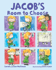 Title: Jacob's Room to Choose, Author: Sarah Hoffman