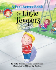 Title: A Feel Better Book for Little Tempers, Author: Holly Brochmann