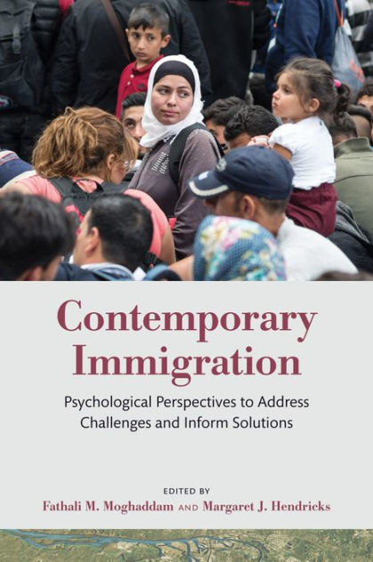 Contemporary Immigration: Psychological Perspectives to Address ...