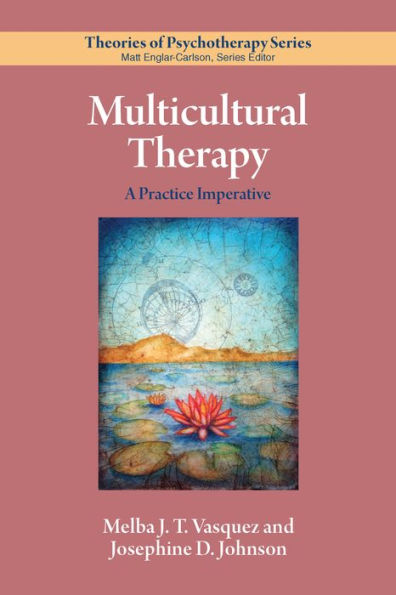 Multicultural Therapy: A Practice Imperative