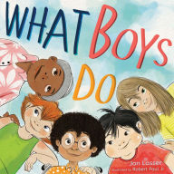 Title: What Boys Do, Author: Jon Lasser PhD