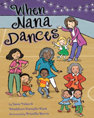 Title: When Nana Dances, Author: Jane Yolen