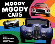 Title: Moody Moody Cars, Author: Eileen Kennedy-Moore PhD