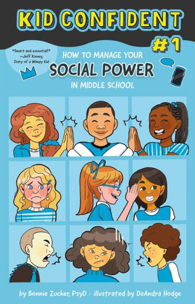 How to Manage Your Social Power Middle School: Kid Confident Book 1