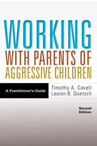 Download book in english Working With Parents of Aggressive Children: A Practitioner's Guide