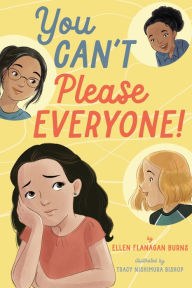 Title: You Can't Please Everyone!, Author: Ellen Flanagan Burns