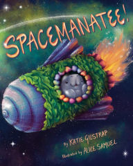 Good books download ibooks Spacemanatee! by Katie Gilstrap, Alice Samuel, Katie Gilstrap, Alice Samuel English version 9781433840371 CHM DJVU RTF