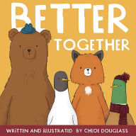 Title: Better Together, Author: Chloe Douglass