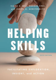 Free ebooks pdf download computers Helping Skills: Facilitating Exploration, Insight, and Action DJVU RTF (English literature) by Clara E. Hill, Harold Chui, Judith A. Gerstenblith 9781433840838