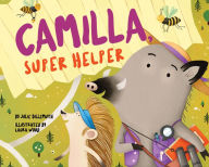 Title: Camilla, Super Helper, Author: Julie Dillemuth PhD