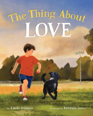 Title: The Thing About Love, Author: Linda Ashman